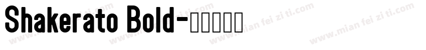 Shakerato Bold字体转换